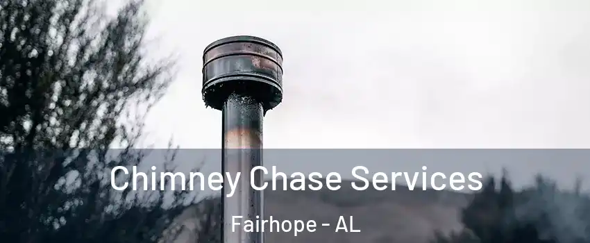  Chimney Chase Services Fairhope - AL