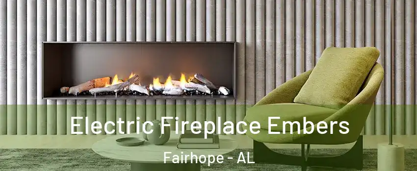  Electric Fireplace Embers Fairhope - AL