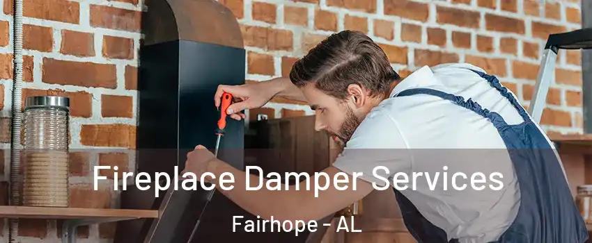  Fireplace Damper Services Fairhope - AL